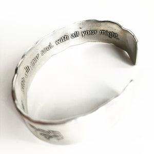 With all your heart. With all your Soul. With all your Might. Cuff Bracelet - Silver